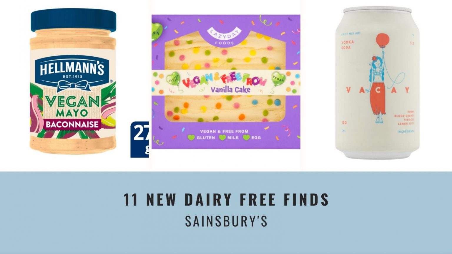 11 NEW DAIRY FREE & VEGAN PRODUCTS AT SAINSBURY'S Dairy Free Daisy