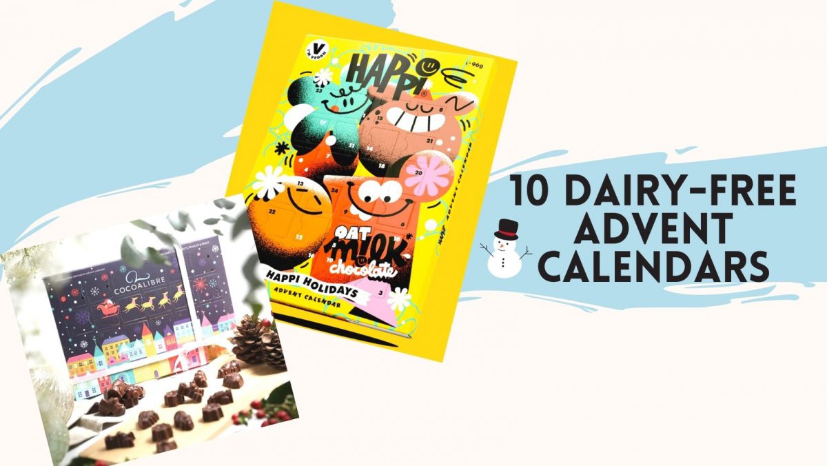 10 Dairy Free & Vegan Advent Calendars 2021 Dairy Free Daisy