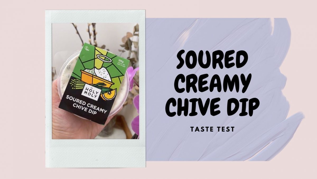 Holy Moly Soured Creamy Chive Dip Review Dairy Free Daisy